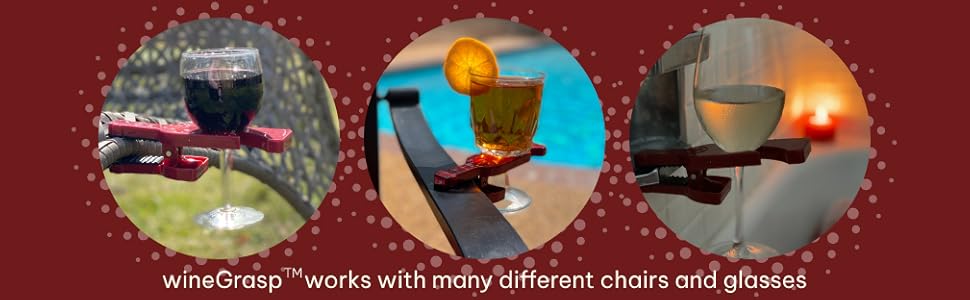 wineGrasp works with many different chairs and glasses.